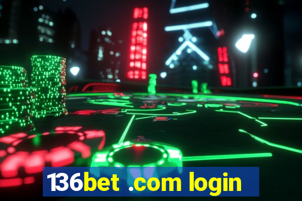 136bet .com login